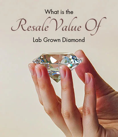 What is the Resale Value of Lab Grown Diamonds?