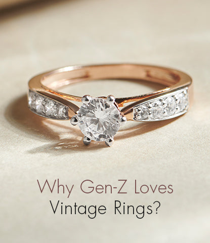 Vintage Rings Are Back: Why Gen Z Loves Old-World Romance