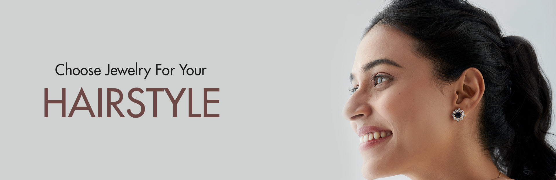 Woman with a styled hair and earring, with text 'Choose Jewelry For Your Hairstyle' on a light background