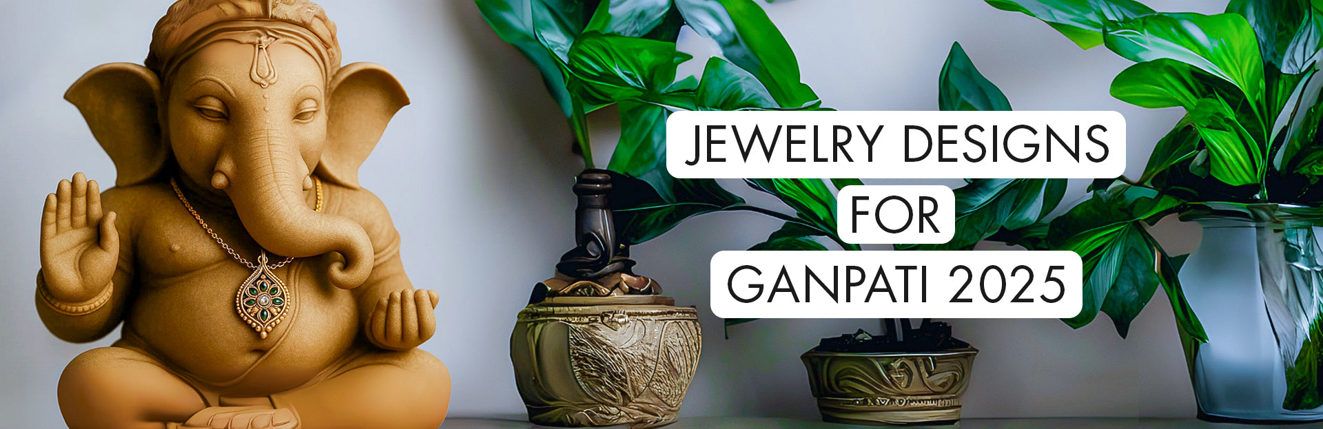 Ganesh statue with jewelry and text about jewelry designs for Ganpati 2025
