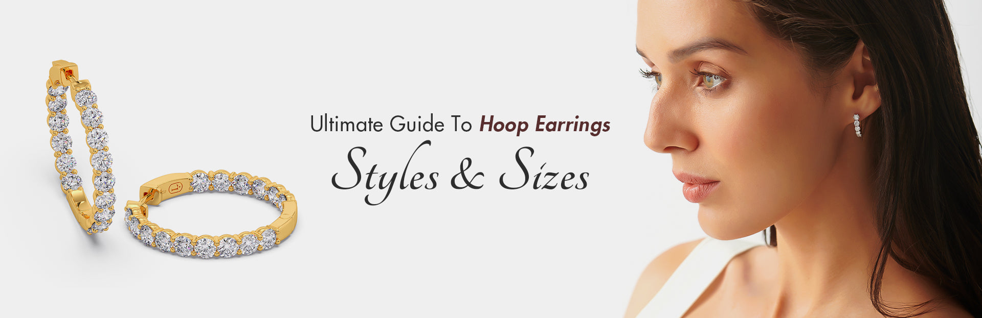 Gold hoop earring with text 'Ultimate Guide To Hoop Earrings Styles & Sizes' and a woman wearing an earring.