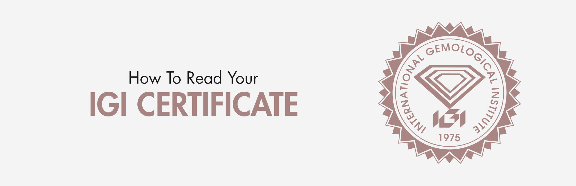 Title card on how to read an IGI certificate with the IGI logo.